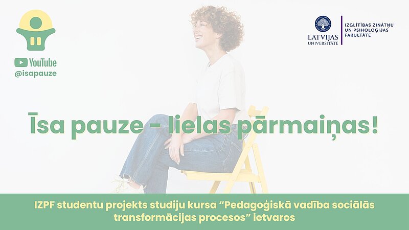 Īsa pauze – lielas pārmaiņas