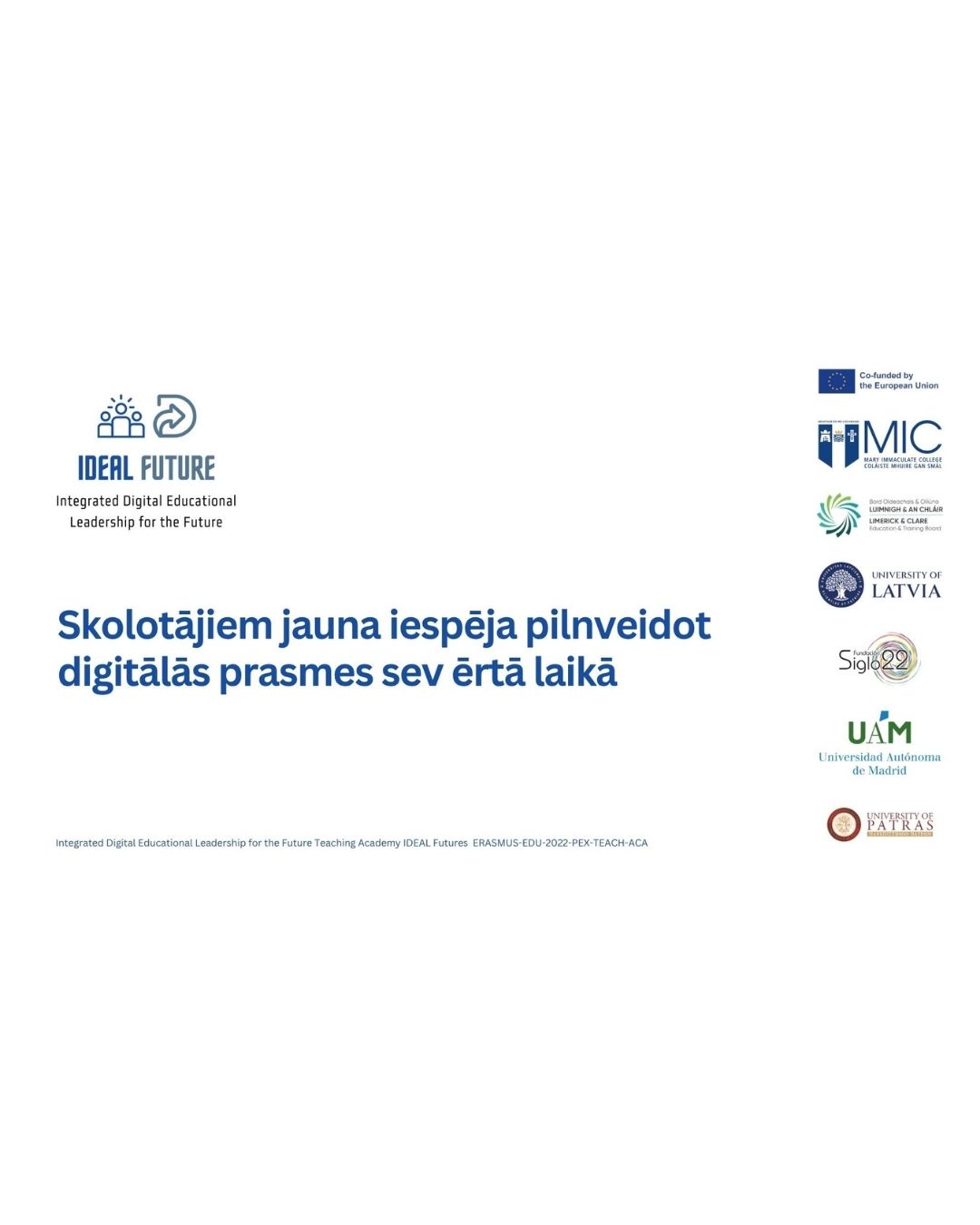 IDEAL Futures projekta vizuālis “Skolotājiem jauna iespēja pilnveidot digitālās prasmes sev ērtā laikā”