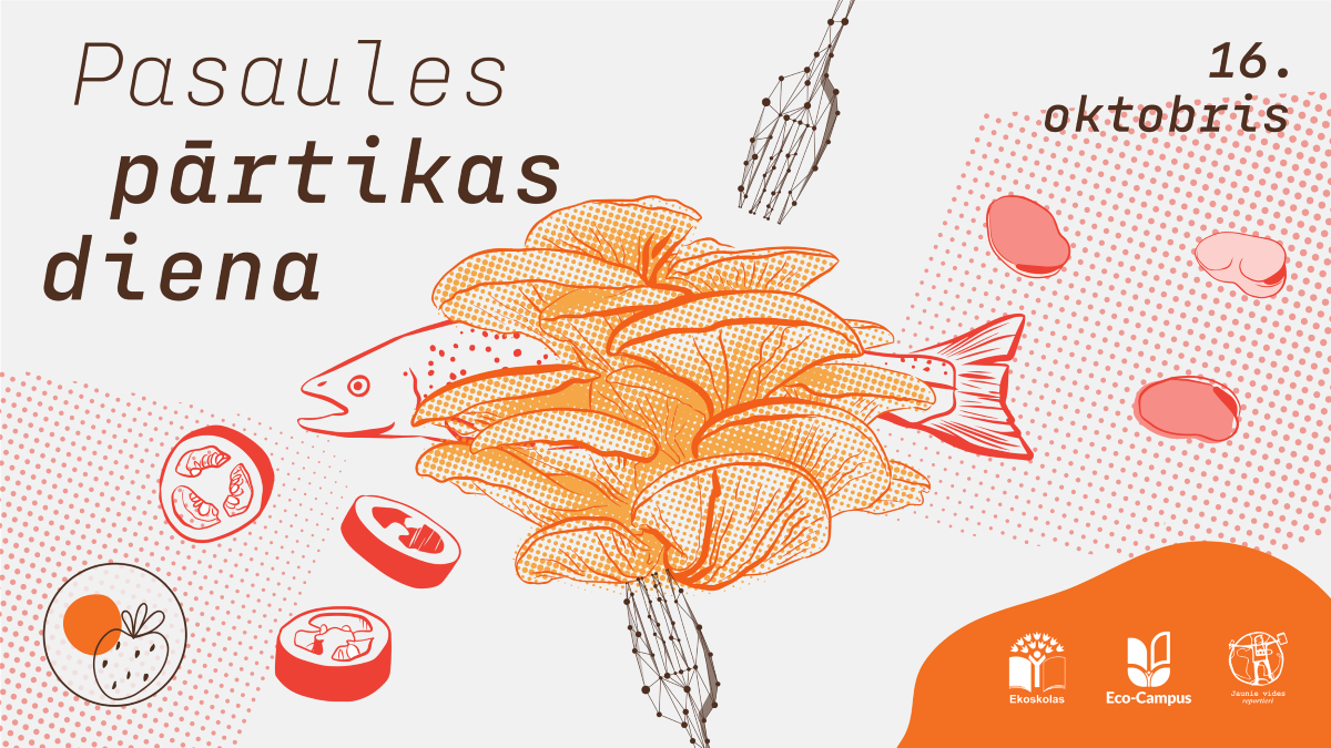 Pasaules pārtikas dienas vizuālis ar zivs, sēņu, dārzeņu un citu pārtikas produktu ilustrācijām; norādīts datums — 16. oktobris.